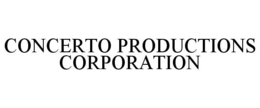CONCERTO PRODUCTIONS CORPORATION trademark