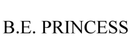 B.E. PRINCESS trademark