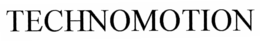 TECHNOMOTION trademark