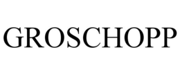GROSCHOPP trademark