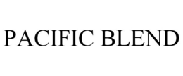 PACIFIC BLEND trademark