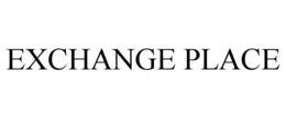 EXCHANGE PLACE trademark