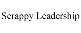 SCRAPPY LEADERSHIP trademark