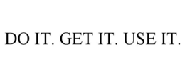 DO IT. GET IT. USE IT. trademark