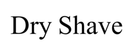DRY SHAVE trademark