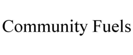 COMMUNITY FUELS trademark