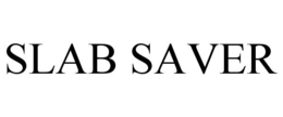 SLAB SAVER trademark