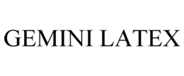 GEMINI LATEX trademark