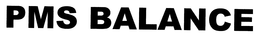 PMS BALANCE trademark