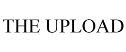 THE UPLOAD trademark