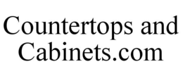 COUNTERTOPS AND CABINETS.COM trademark