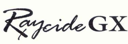 RAYCIDE GX trademark
