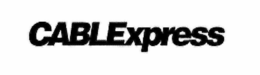 CABLEXPRESS trademark