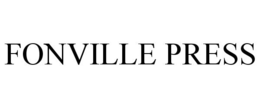 FONVILLE PRESS trademark