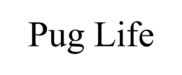 PUG LIFE trademark
