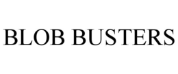 BLOB BUSTERS trademark