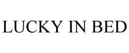 LUCKY IN BED trademark