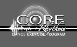 CORE RHYTHMS DANCE EXERCISE PROGRAM trademark