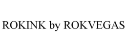 ROKINK BY ROKVEGAS trademark