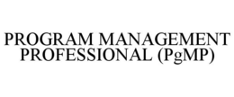 PROGRAM MANAGEMENT PROFESSIONAL (PGMP) trademark
