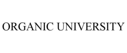 ORGANIC UNIVERSITY trademark