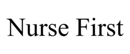 NURSE FIRST trademark