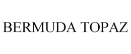 BERMUDA TOPAZ trademark