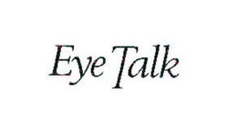 EYE TALK trademark