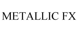 METALLIC FX trademark