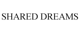 SHARED DREAMS trademark