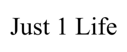 JUST 1 LIFE trademark