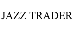 JAZZ TRADER trademark