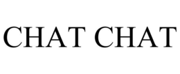 CHAT CHAT trademark