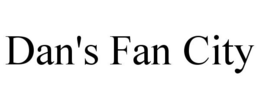 DAN'S FAN CITY trademark