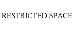 RESTRICTED SPACE trademark