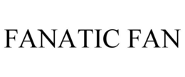 FANATIC FAN trademark
