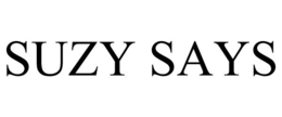 SUZY SAYS trademark