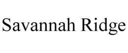 SAVANNAH RIDGE trademark