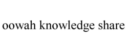 OOWAH KNOWLEDGE SHARE trademark