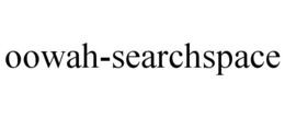 OOWAH-SEARCHSPACE trademark