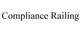 COMPLIANCE RAILING trademark