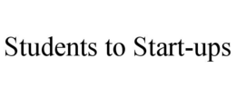 STUDENTS TO START-UPS trademark