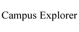 CAMPUS EXPLORER trademark