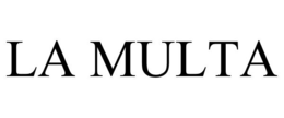 LA MULTA trademark