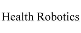 HEALTH ROBOTICS trademark