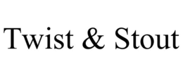 TWIST & STOUT trademark