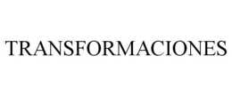 TRANSFORMACIONES trademark