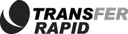 TRANSFER RAPID trademark