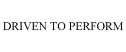 DRIVEN TO PERFORM trademark