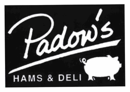 PADOW'S HAMS & DELI trademark